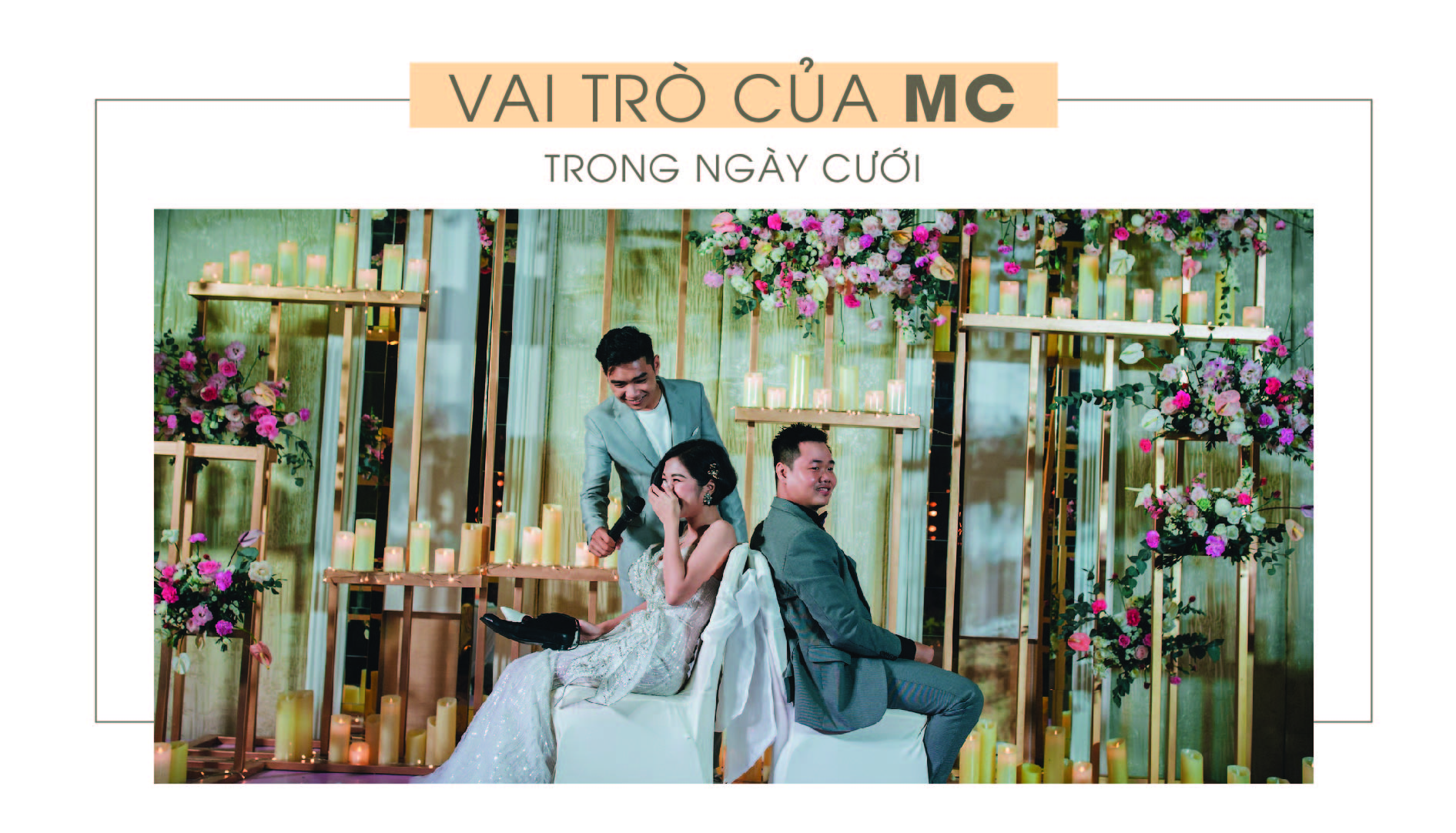 VAI TRÒ CỦA MC TRONG TIỆC CƯỚI - KISS WEDDING PLANNER