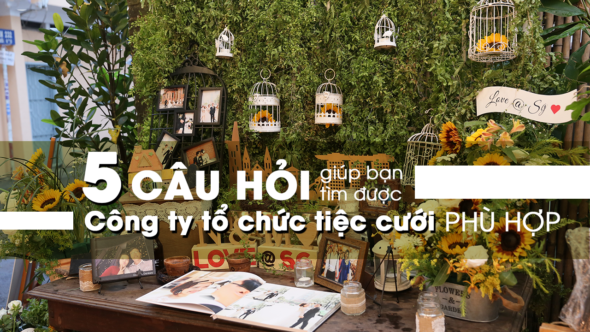 Công ty tổ chức đám cưới phù hợp