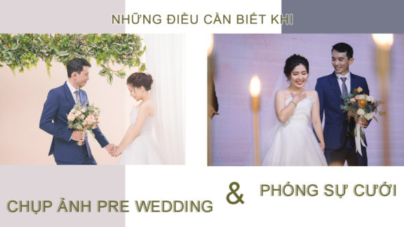 pre wedding và phóng sự cưới