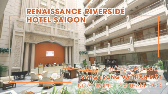 Renaissance Riverside Hotel Saigon