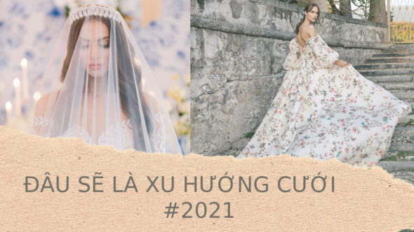 xu hướng cưới cho năm 2021