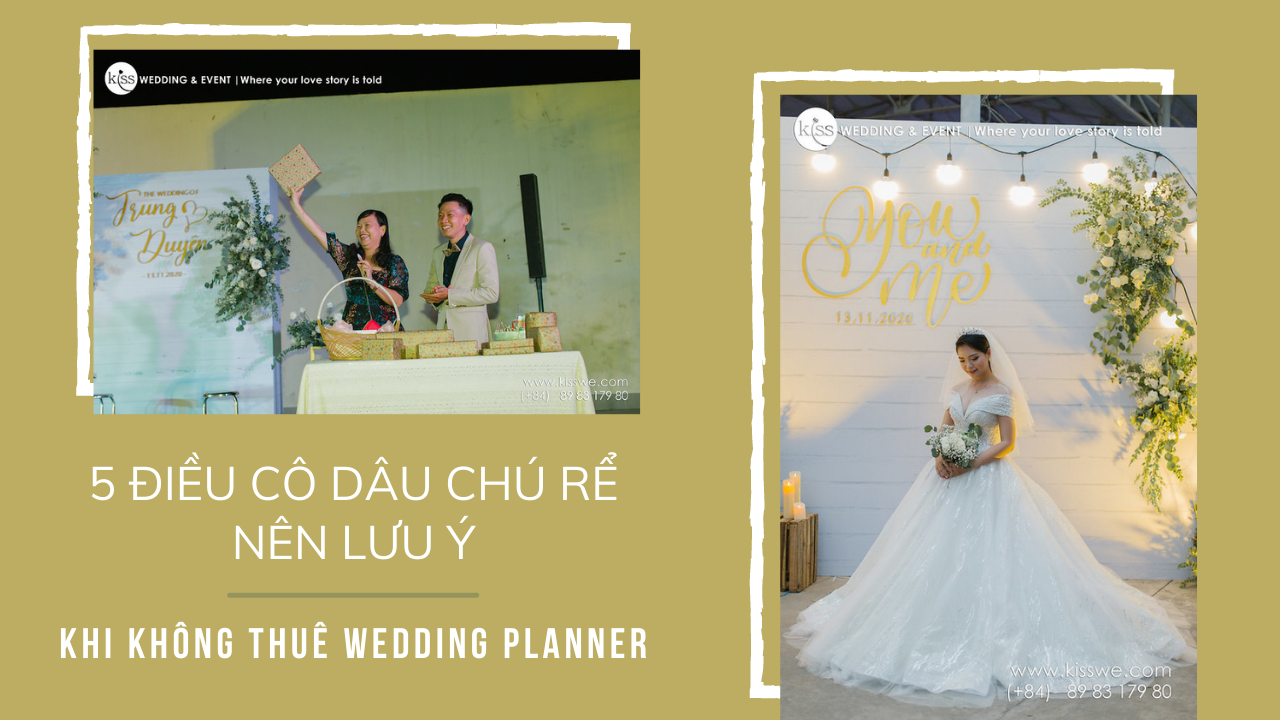 5 điều cô dâu chú rể nên lưu ý khi không thuê wedding planner