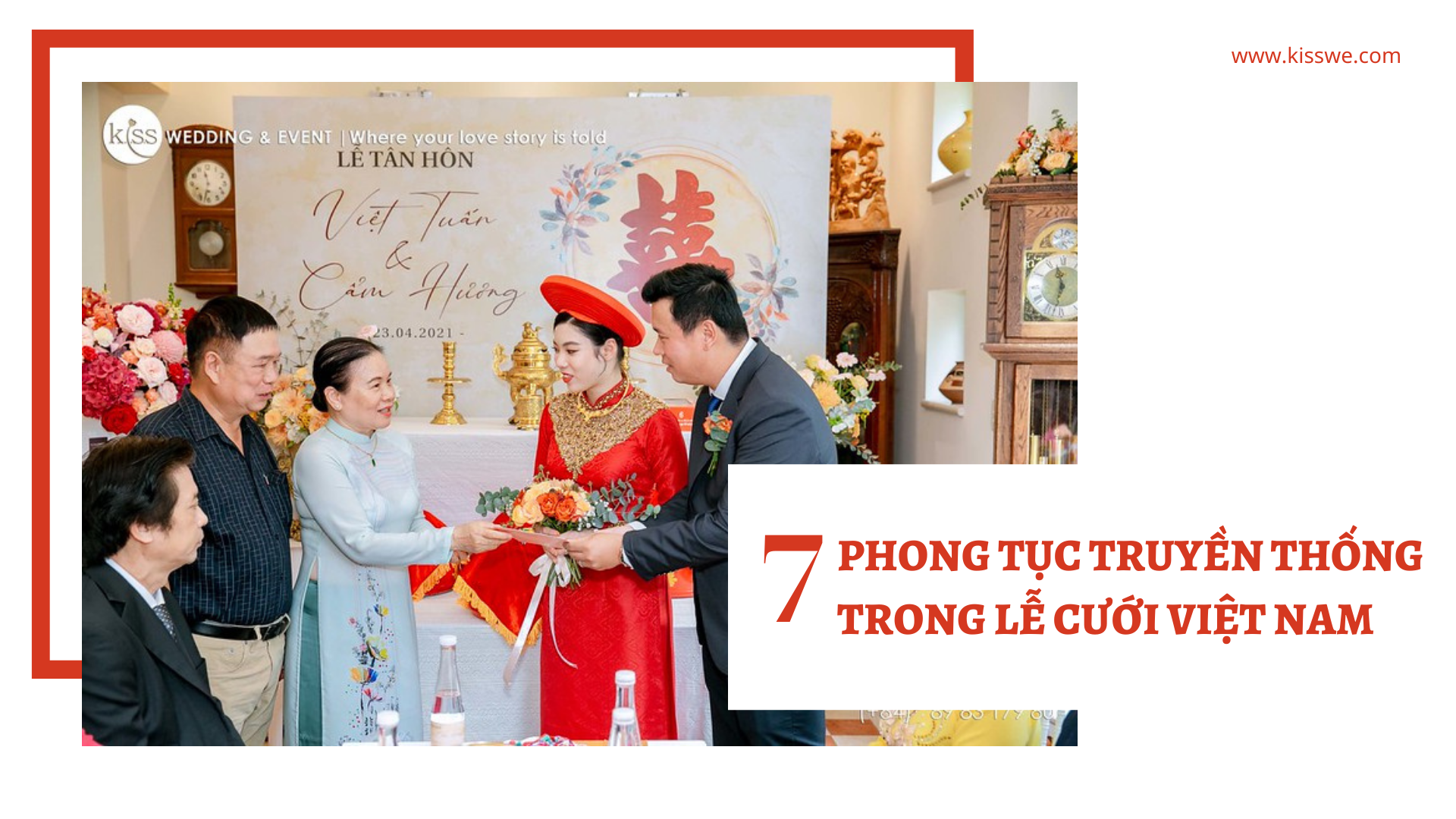 7 phong tục truyền thống trong lễ cưới Việt Nam - KISSWE